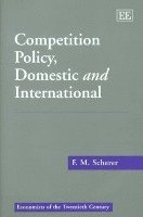 bokomslag Competition Policy, Domestic and International