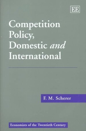 Competition Policy, Domestic and International