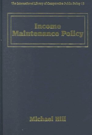 Michael Hill - Income Maintenance Policy, Inbunden