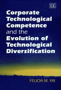 bokomslag Corporate Technological Competence and the Evolution of Technological Diversification