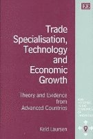 bokomslag Trade Specialisation, Technology and Economic Growth