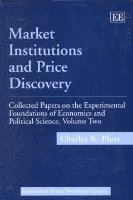 Charles R. Plott - Market Institutions and Price Discovery, Inbunden