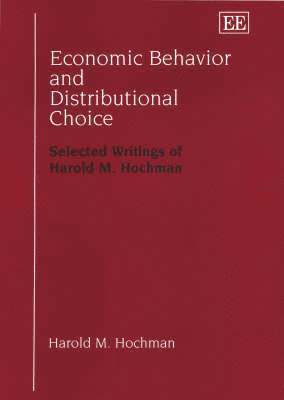 Harold M. Hochman - Economic Behavior and Distributional Choice, Inbunden