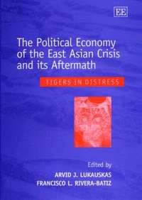 bokomslag The Political Economy of the East Asian Crisis and its Aftermath