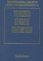 The Political Economy of Monetary Union 1