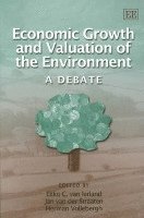 Ekko C. Van Ierland, Jan van der Straaten, Herman Vollebergh - Economic Growth and Valuation of the Environment, Inbunden