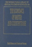 Economics of Barter and Countertrade