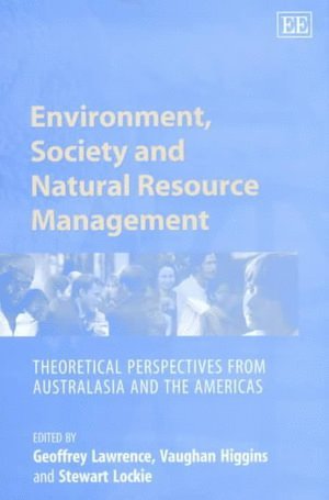 Geoffrey Lawrence, Vaughan Higgins, Stewart Lockie - Environment, Society and Natural Resource Management, Inbunden