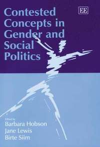 bokomslag Contested Concepts in Gender and Social Politics