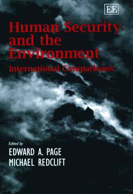Edward A. Page, Michael R. Redclift - Human Security and the Environment, Inbunden