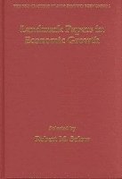 Landmark Papers in Economic Growth Selected By Robert M. Solow