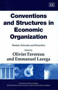bokomslag Conventions and Structures in Economic Organization