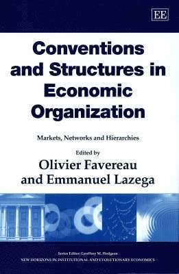 Conventions and Structures in Economic Organization 1