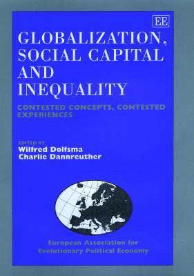 Wilfred Dolfsma, Charlie Dannreuther - Globalization, Social Capital and Inequality, Inbunden