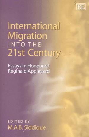 M. A.B. Siddique - International Migration into the 21st Century, Inbunden