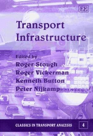 Roger R. Stough, Roger Vickerman, Kenneth Button, Peter Nijkamp - Transport Infrastructure, Inbunden