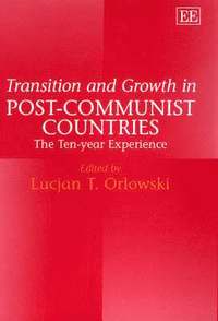 bokomslag Transition and Growth in Post-Communist Countries