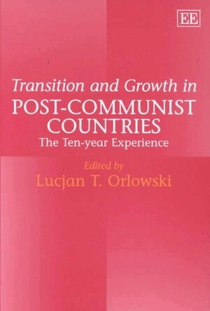 Lucjan T. Orlowski - Transition and Growth in Post-Communist Countries, Inbunden