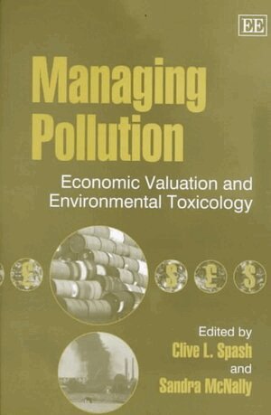 Clive L. Spash, Sandra McNally - Managing Pollution, Inbunden