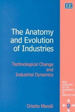 Orietta Marsili - Anatomy and Evolution of Industries, Inbunden