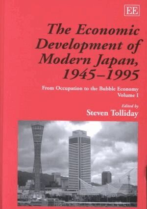 Steven Tolliday - Economic Development of Modern Japan, 1945–1995, Inbunden