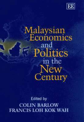 bokomslag Malaysian Economics and Politics in the New Century