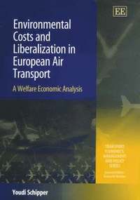 bokomslag Environmental Costs and Liberalization in European Air Transport
