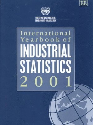 UNIDO - International Yearbook of Industrial Statistics 2001, Inbunden