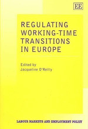 Jacqueline O’Reilly - Regulating Working-Time Transitions in Europe, Inbunden