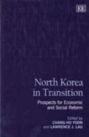 Chang-Ho Yoon, Lawrence J. Lau - North Korea in Transition, Inbunden
