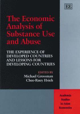 Michael Grossman, Chee-Ruey Hsieh - Economic Analysis of Substance Use and Abuse, Inbunden