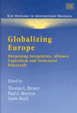 Thomas L. Brewer, Paul A. Brenton, Gavin Boyd - Globalizing Europe, Inbunden