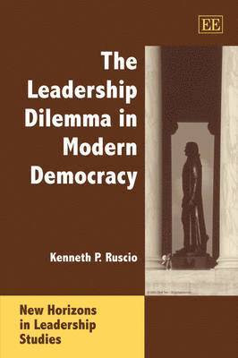 bokomslag The Leadership Dilemma in Modern Democracy