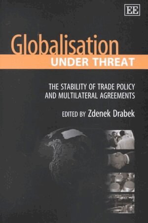 Zdenek Drabek - Globalisation Under Threat, Inbunden