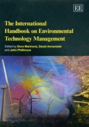 Dora Marinova, David Annandale, John Phillimore - International Handbook on Environmental Technology Management, Inbunden