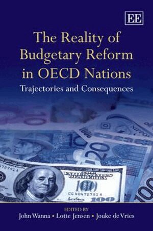 John Wanna, Lotte Jensen, Jouke de Vries - Reality of Budgetary Reform in OECD Nations, Inbunden