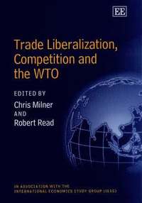 bokomslag Trade Liberalization, Competition and the WTO