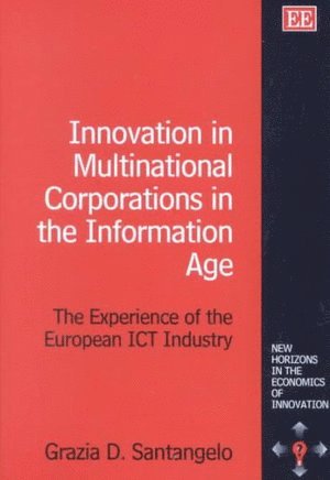 Grazia D. Santangelo - Innovation in Multinational Corporations in the Information Age, Inbunden