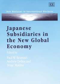 bokomslag Japanese Subsidiaries in the New Global Economy