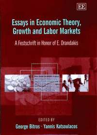 bokomslag Essays in Economic Theory, Growth and Labor Markets