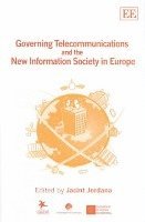Jacint Jordana - Governing Telecommunications and the New Information Society in Europe, Inbunden