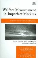 Thomas Aronsson, Karl-Gustaf Löfgren, Kenneth Backlund - Welfare Measurement in Imperfect Markets, Inbunden