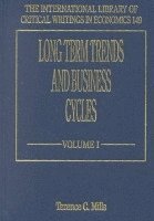 Terence C. Mills - Long Term Trends and Business Cycles, Inbunden