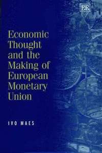 bokomslag Economic Thought and the Making of European Monetary Union