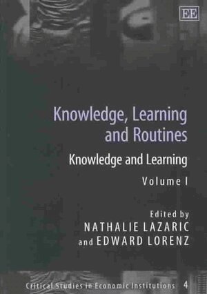 Nathalie Lazaric, Edward Lorenz - Knowledge, Learning and Routines, Inbunden