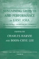 bokomslag Sustaining Growth and Performance in East Asia