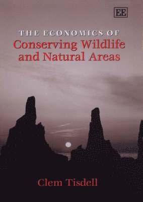 The Economics of Conserving Wildlife and Natural Areas 1