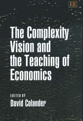 David Colander - Complexity Vision and the Teaching of Economics, Häftad