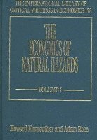 Howard Kunreuther, Adam Rose - Economics of Natural Hazards, Inbunden