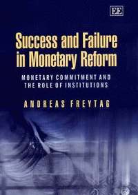 bokomslag Success and Failure in Monetary Reform